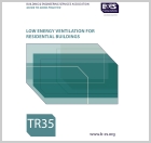 B&ES, low energy ventilation, energy recovery, TR35, TR 35