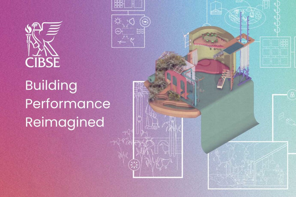 Cibse Building Performance re-imagined