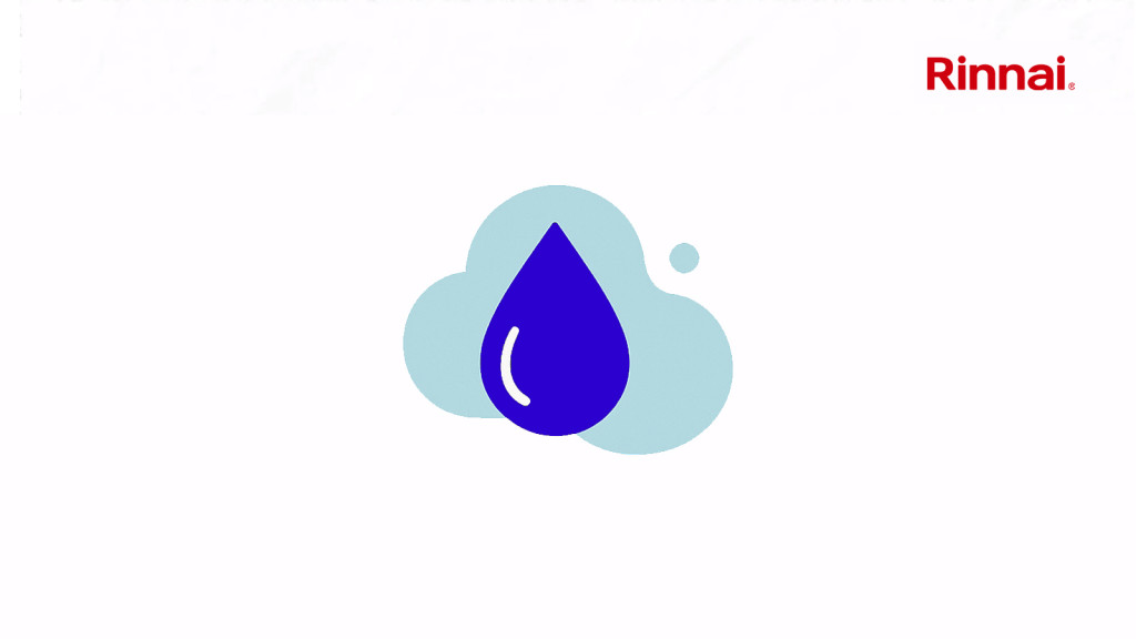 Rinnai Water drop
